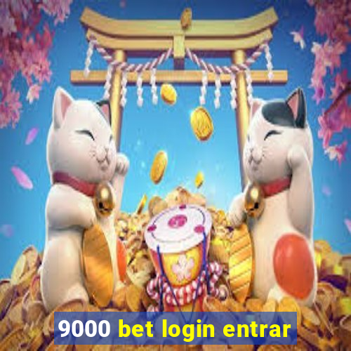 9000 bet login entrar